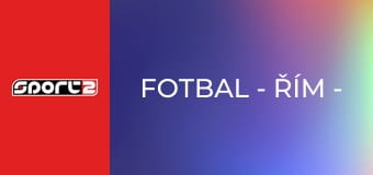 Fotbal - Řím - Neapol