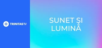 Sunet şi lumină