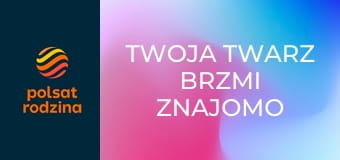 Twoja twarz brzmi znajomo S19E6