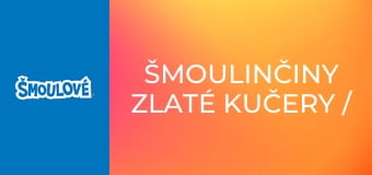 Šmoulinčiny zlaté kučery / Šmoulí strašidelný karneval