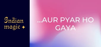 ...Aur Pyar Ho Gaya 2