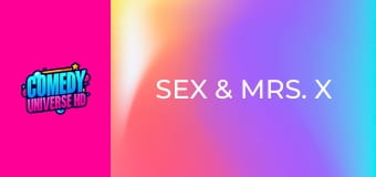 Sex & Mrs. X