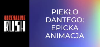 Piekło Dantego: Epicka Animacja