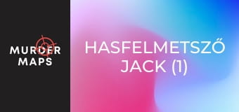 Hasfelmetsző Jack (1)