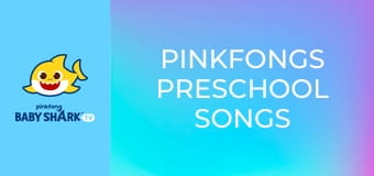 Pinkfongs Preschool Songs