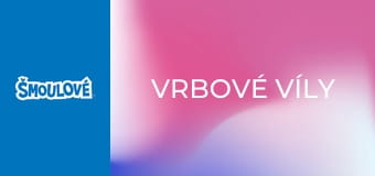 Vrbové víly Vrbové víly