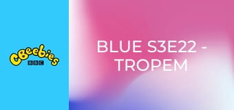 Blue S3E22 - Tropem wieloryba