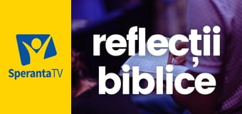 Reflecţii biblice