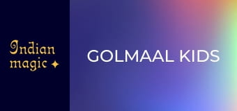 Golmaal Kids