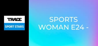 Sports Woman E24 - Iconic