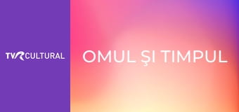 Omul şi timpul