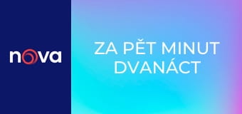 Za pět minut dvanáct