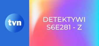 Detektywi S6E281 - Z miłości