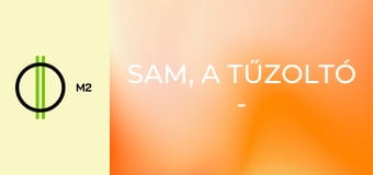 Sam, a tűzoltó - Sárkány katasztrófa