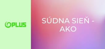 Súdna sieň - Ako štvaná zver