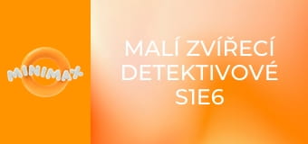 Malí zvířecí detektivové S1E6 - Přítel nejdražší