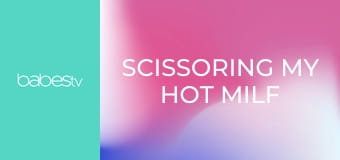 Scissoring my hot MILF girlfriend E1339