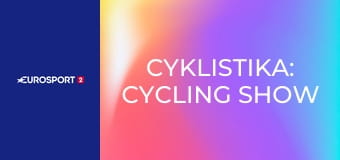 Cyklistika: Cycling Show