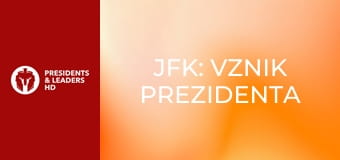 JFK: Vznik prezidenta