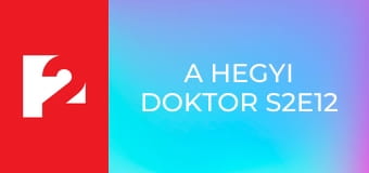 A hegyi doktor S2E12 - A csapda