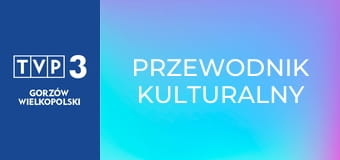 Przewodnik kulturalny Przewodnik kulturalny