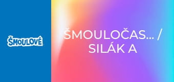 Šmouločasoměr / Silák a šmoulečkové křeslo