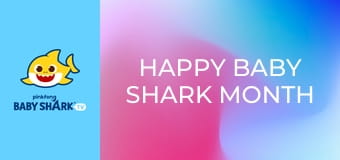 Happy Baby Shark Month