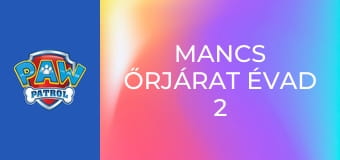 Mancs őrjárat Évad 2 Epizód 15