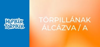 Törpillának álcázva / A bűvös fülbevaló
