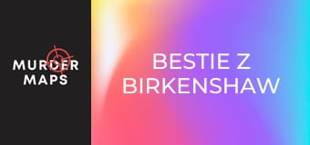 Bestie z Birkenshaw
