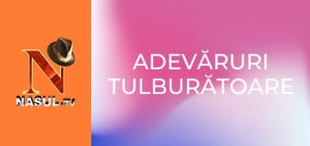 Adevăruri tulburătoare