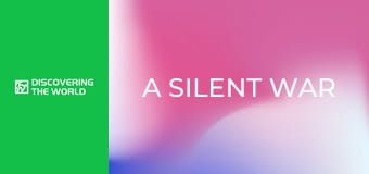 A Silent War