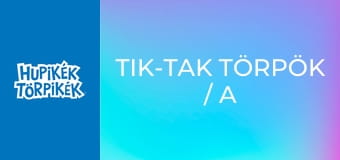 Tik-tak törpök / A kézi kerekező