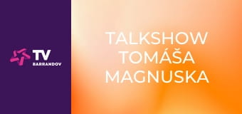 Talkshow Tomáša Magnuska