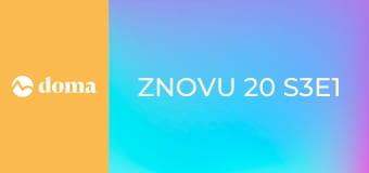 Znovu 20 S3E1