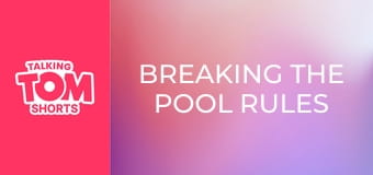 Breaking the Pool Rules S2E15