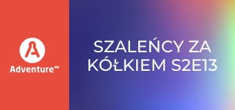 Szaleńcy za kółkiem S2E13