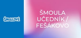 Šmoula učedník / Fešákovo zrcadlo