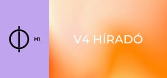 V4 Híradó V4 Híradó