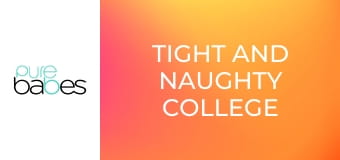 Tight And Naughty College Girls E237