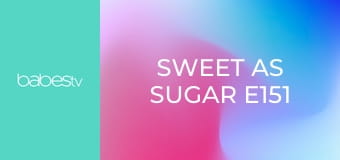 Sweet As Sugar E151
