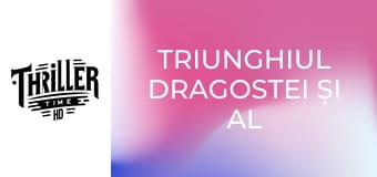 Triunghiul dragostei și al morții