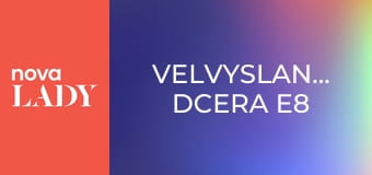 Velvyslancova dcera E8