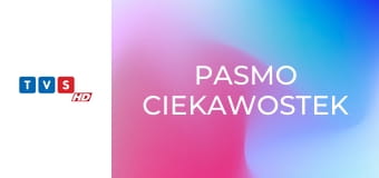 Pasmo ciekawostek