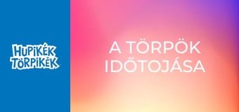 A törpök időtojása