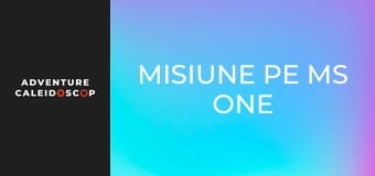 Misiune pe MS One