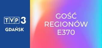 Gość regionów E370