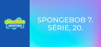SpongeBob 7. série, 20. díl