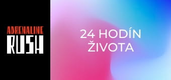 24 hodín života