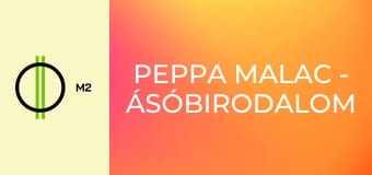 Peppa malac - Ásóbirodalom